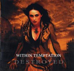 Within Temptation : Destroyed